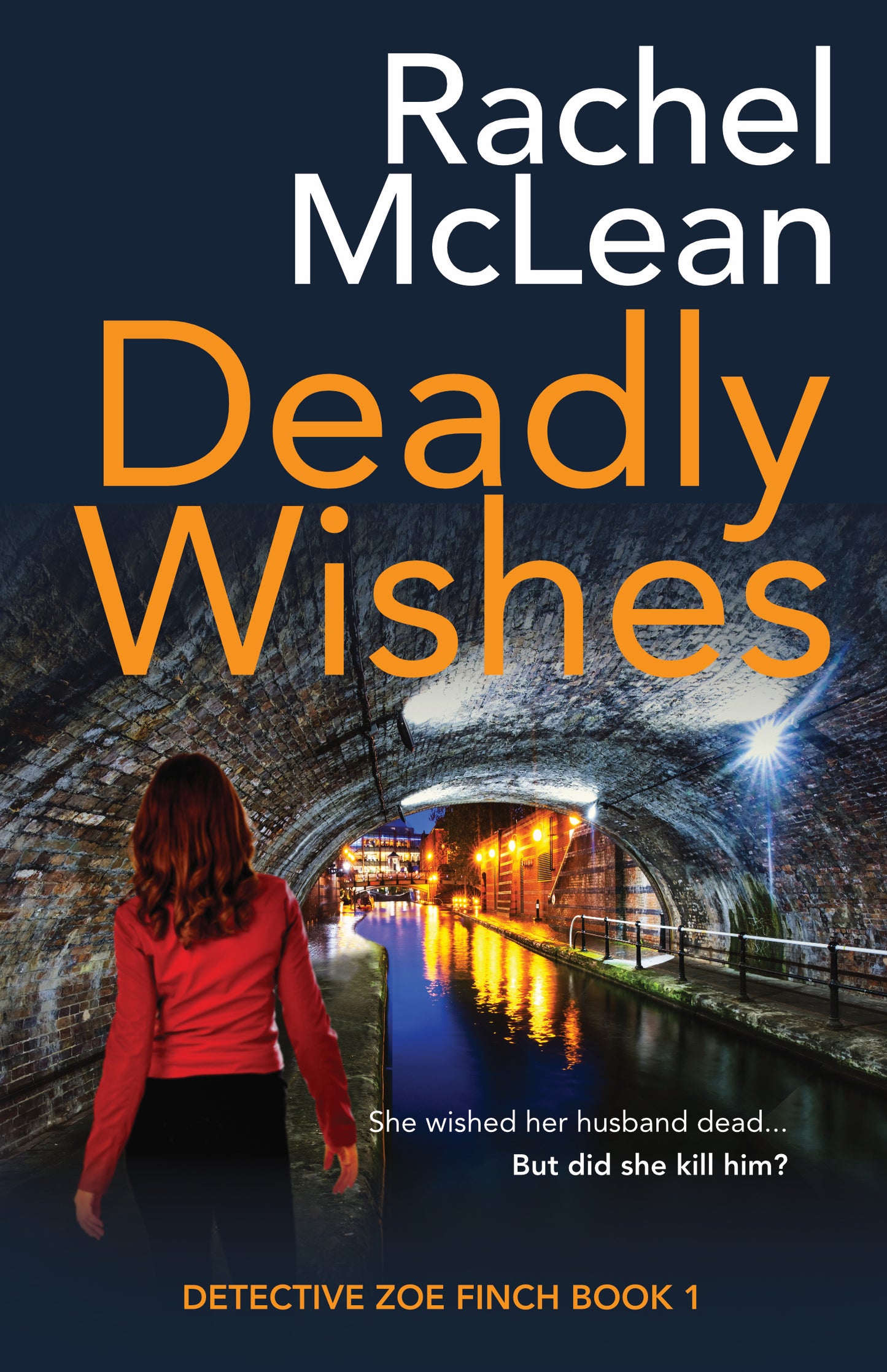 Deadly Wishes (DI Zoe Finch book 1) - Paperback First Edition